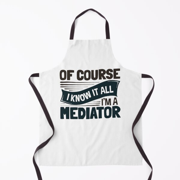 Item preview, Of Course I Know I All I'm a Mediator Mediation  designed and sold by jaygo.