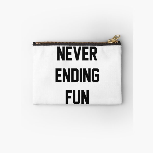 Item preview, NEVER ENDING FUN designed and sold by T Culture.