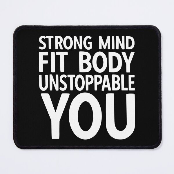 Item preview, Strong Mind Fit Body Unstoppable You Motivational Fitness designed and sold by YoungESC.