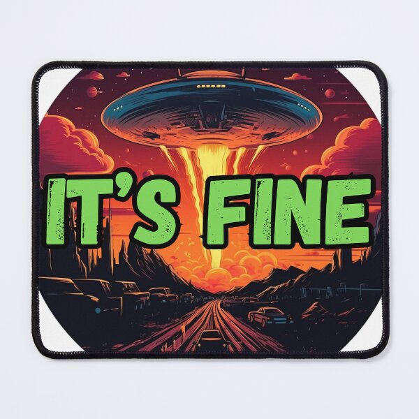 Item preview, It's Fine designed and sold by Fantasy Masterpiece.