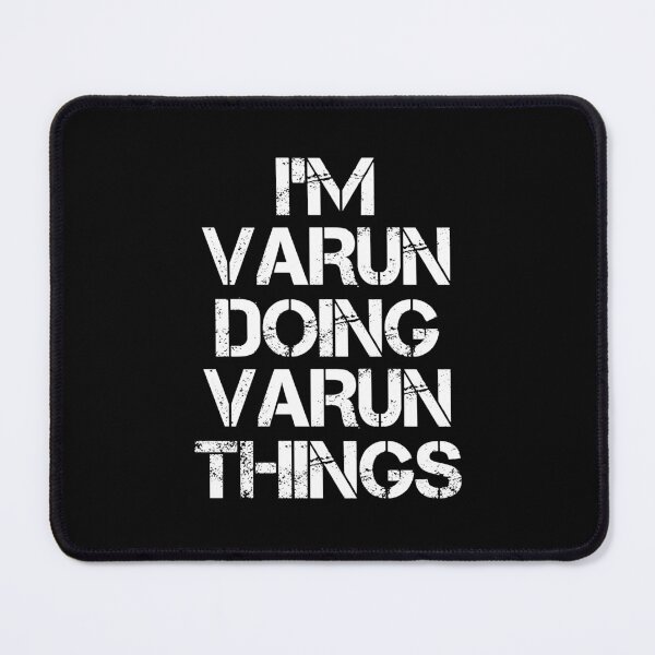 Item preview, Varun Name - Varun Doing Varun Things designed and sold by LindenAverhart3.