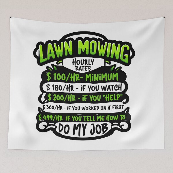 Item preview, LAWN MOWING HOURLY RATE - Witty Lawn Mower designed and sold by TeesYouWant.