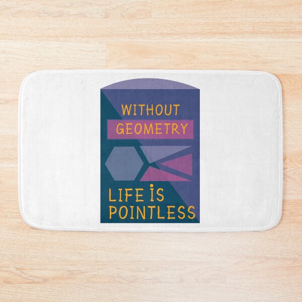Item preview, Without Geometry Life Is Pointless designed and sold by Preety Padhiyar.