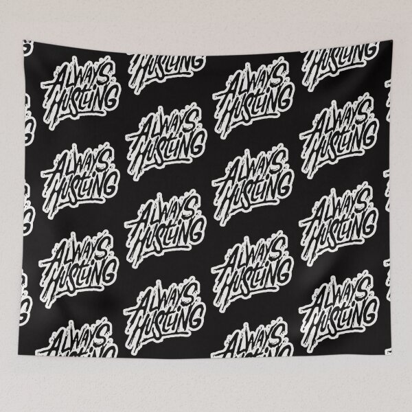 Item preview, always hustling designed and sold by Ratatatts.