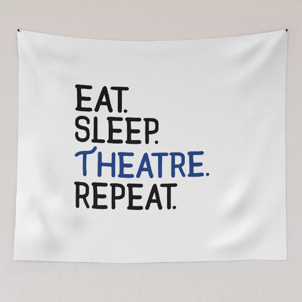 Item preview, Eat. Sleep. Theatre. Repeat. designed and sold by KsuAnn.