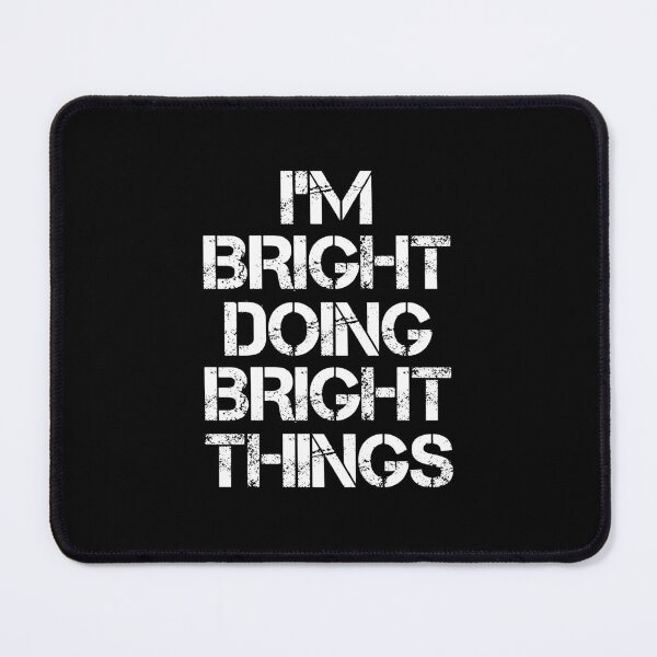 Item preview, Bright Name - Bright Doing Bright Things designed and sold by LindenAverhart3.