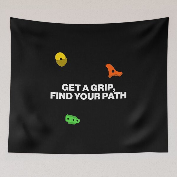 Item preview, Get A Grip, Find Your Path - Bouldering/Climbing designed and sold by CottonGarb.