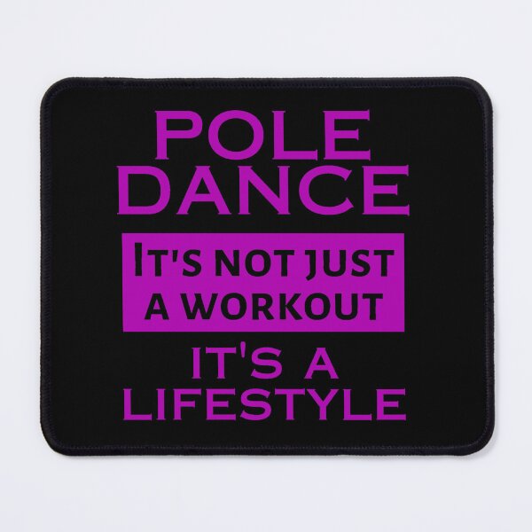Item preview, Pole Dance: It's not just a workout, it's a Lifestyle designed and sold by Neontuna.