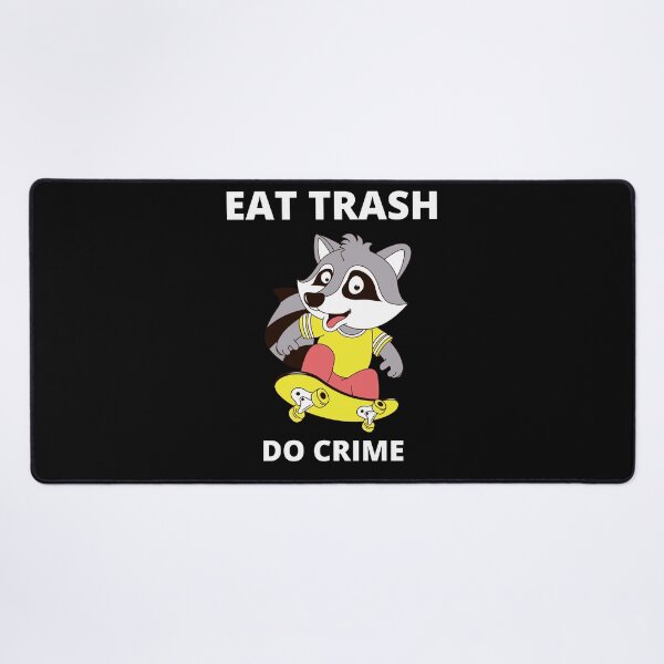 Item preview, Eat Trash Do Crime designed and sold by GwagyArt.