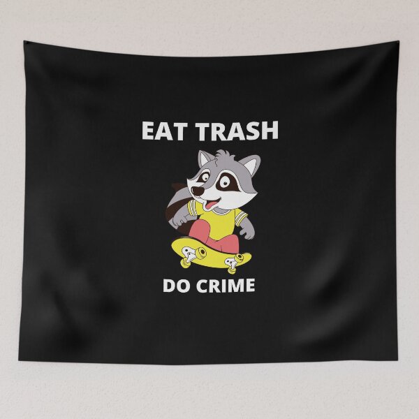 Item preview, Eat Trash Do Crime designed and sold by GwagyArt.