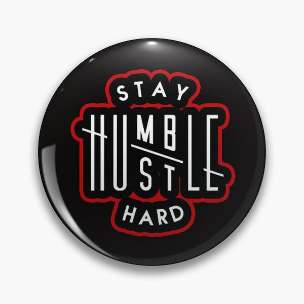 Item preview, stay humble hustle hard designed and sold by Ratatatts.
