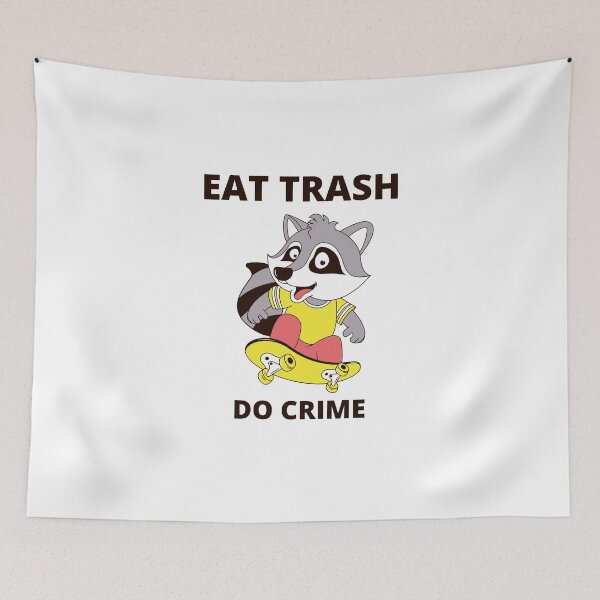 Item preview, Eat Trash Do Crime designed and sold by GwagyArt.