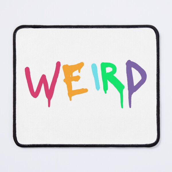 Item preview, Stay weird out there! designed and sold by Alyn8.