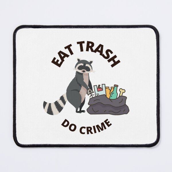 Item preview, Eat Trash Do Crime designed and sold by GwagyArt.