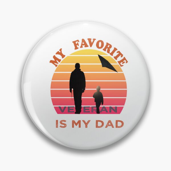 Item preview, MY DAD IS MY FAVORITE VETERANS  designed and sold by infodesigne.