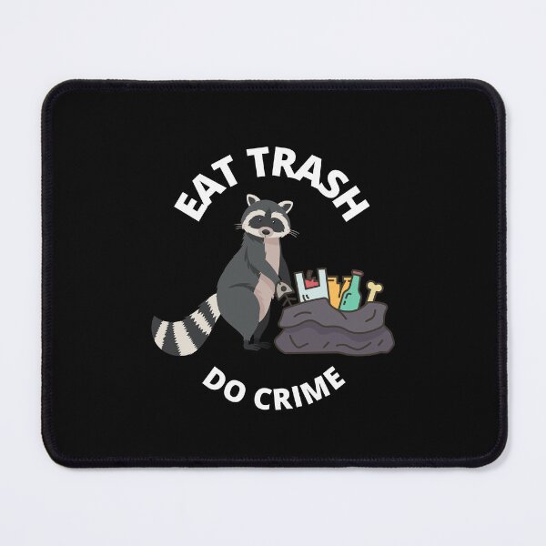 Item preview, Eat Trash Do Crime designed and sold by GwagyArt.