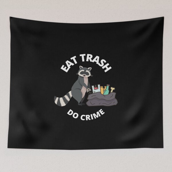 Item preview, Eat Trash Do Crime designed and sold by GwagyArt.