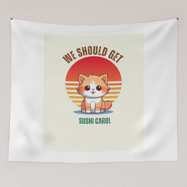 Item preview, We should get sushi Carol kawaii cat  designed and sold by Cosmicworld07.