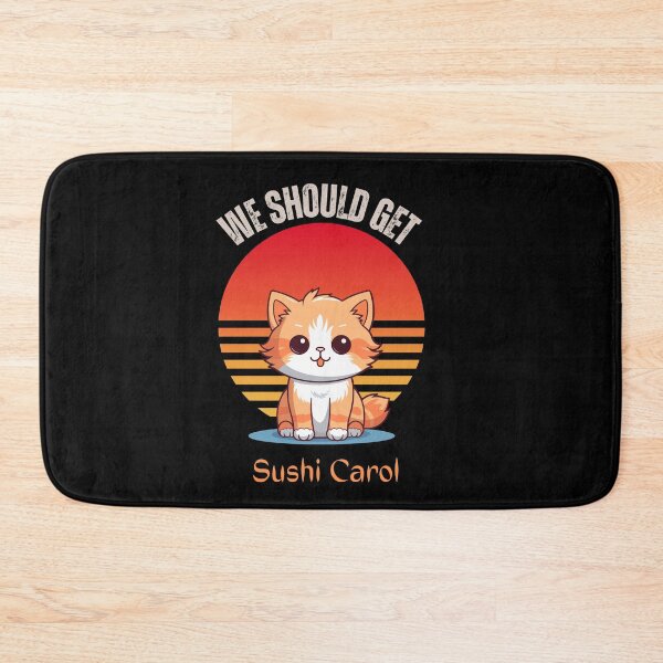 Item preview, We should get sushi Carol kawaii cat  designed and sold by Cosmicworld07.