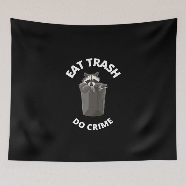 Item preview, Eat Trash Do Crime designed and sold by GwagyArt.
