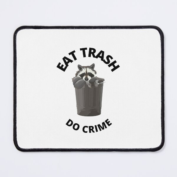 Item preview, Eat Trash Do Crime designed and sold by GwagyArt.