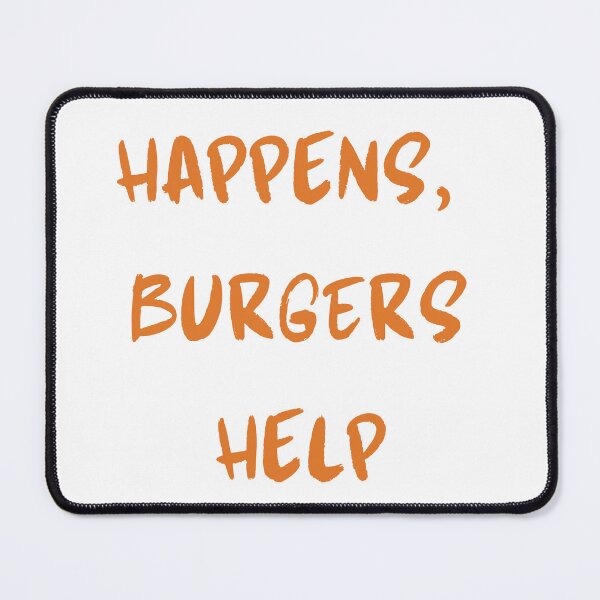 Item preview, Life happens, burgers help designed and sold by Shanigi-Designs.