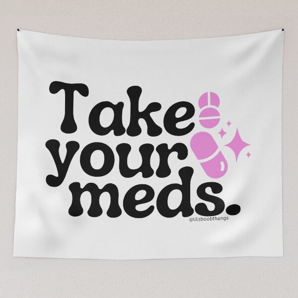 Item preview, Take your meds., v2a | @lilsboobthangs designed and sold by lilsboobthangs.