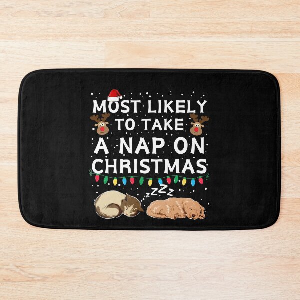 Item preview, Most Likely to Take a Nap on Christmas designed and sold by NNisu.