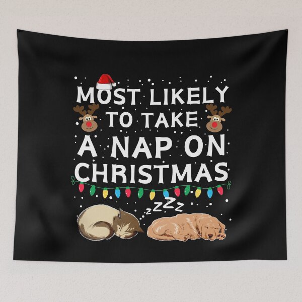 Item preview, Most Likely to Take a Nap on Christmas designed and sold by NNisu.