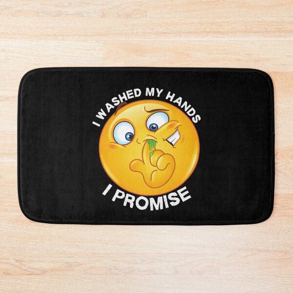 Item preview, I Washed My Hands I Promise/I Promise I Washed My Hands/Funny Hygiene  designed and sold by Designs By YL.