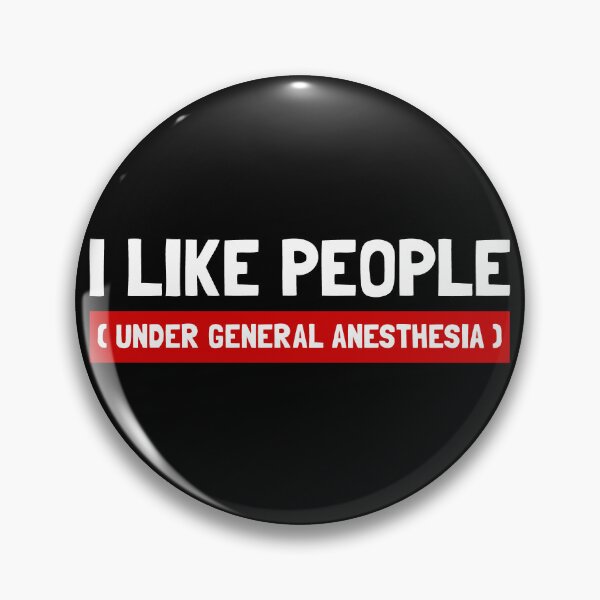 Item preview, I Like People Under General Anesthesia designed and sold by casualVisions.