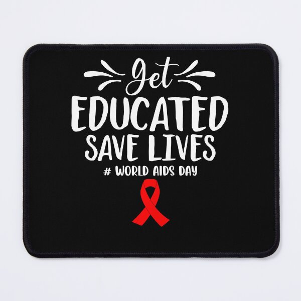 Item preview, Get Educated Save Lives World AIDS Day designed and sold by defabiosofxs.