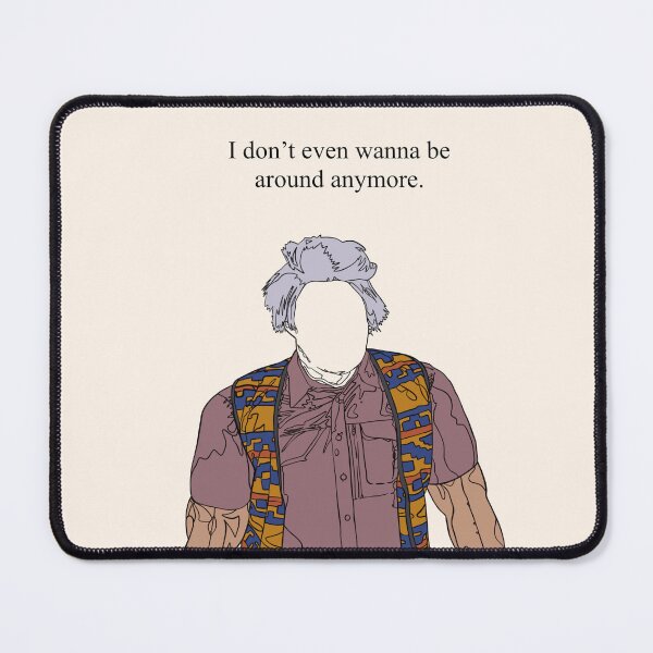 Item preview, ITYSL I don’t even wanna be around anymore designed and sold by Noodlebadger.