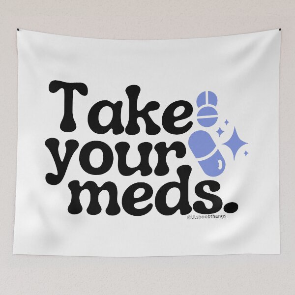 Item preview, Take your meds., v3a | @lilsboobthangs designed and sold by lilsboobthangs.