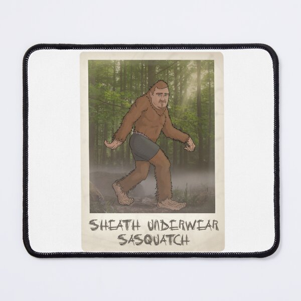 Item preview, Shane Gillis Sheath underwear sasquatch mssp matt and shane secret podcast designed and sold by ThisIsNotNew.