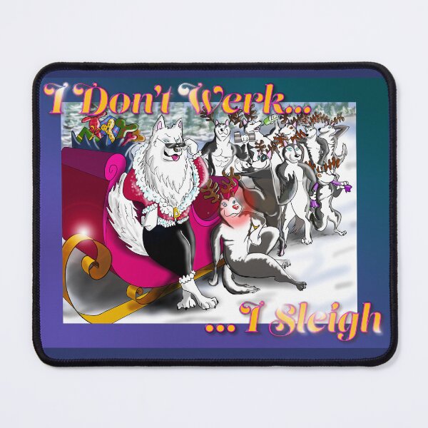 Item preview, ‘I Don’t Werk I Sleigh’ Funny Christmas Husky Dogs Cartoon designed and sold by Tea&Zoomies.