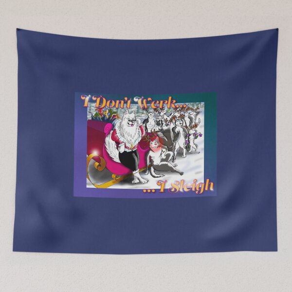 Item preview, ‘I Don’t Werk I Sleigh’ Funny Christmas Husky Dogs Cartoon designed and sold by Tea&Zoomies.