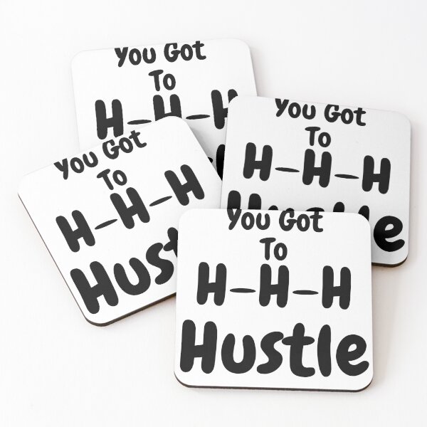 Item preview, You Got To H-H-H-Hustle-Motivation T-Shirts designed and sold by SavvySeller.