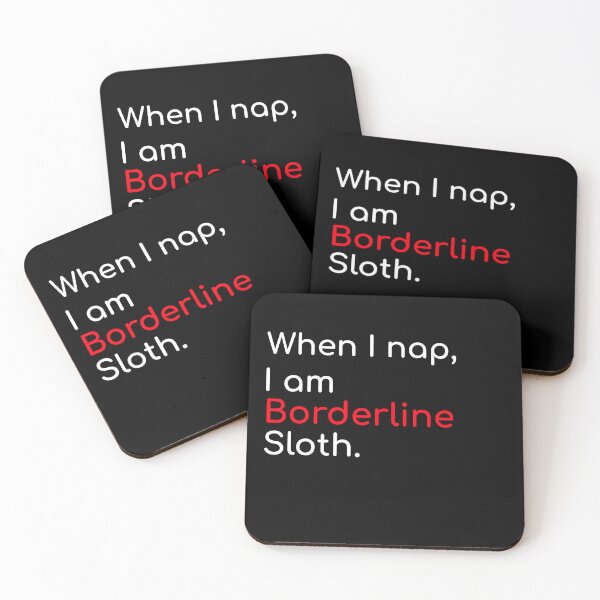 Item preview, When I nap I am borderline sloth professional sleeper funny witty sarcastic quote designed and sold by ArtisanTeeShop.