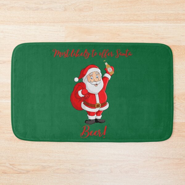 Item preview, Most likely to offer Santa beer designed and sold by OurBlairWorld.