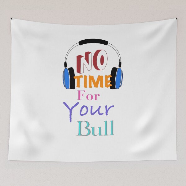 Item preview, No time for your bull designed and sold by MoroccanCreator.