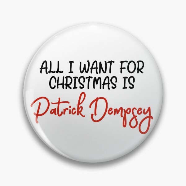 Item preview, All I want for Christmas is Patrick Dempsey designed and sold by doodle189.