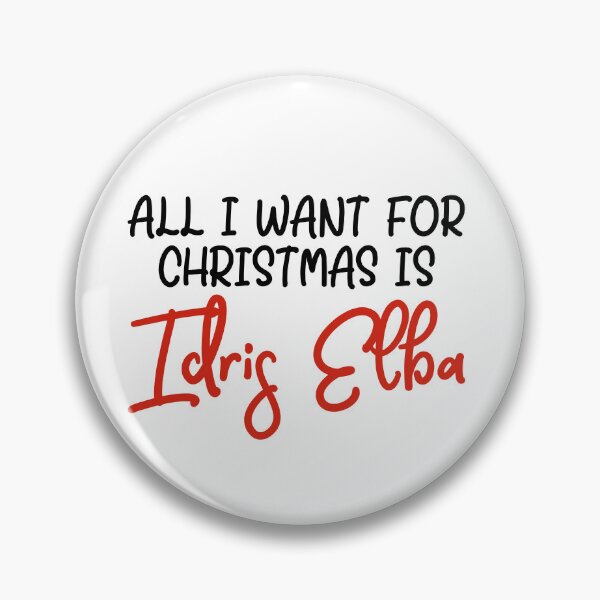 Item preview, All I want for Christmas is Idris Elba designed and sold by doodle189.