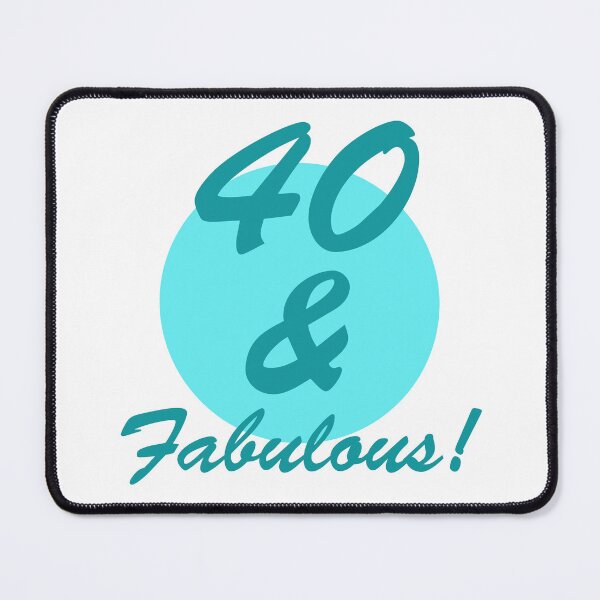 Item preview, 40 And Fabulous Birthday designed and sold by thepixelgarden.