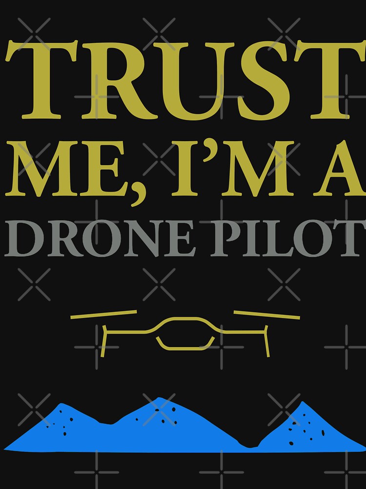 Thumbnail 7 of 7, Classic T-Shirt, Trust Me, I'm a Drone Pilot designed and sold by Teesamust.