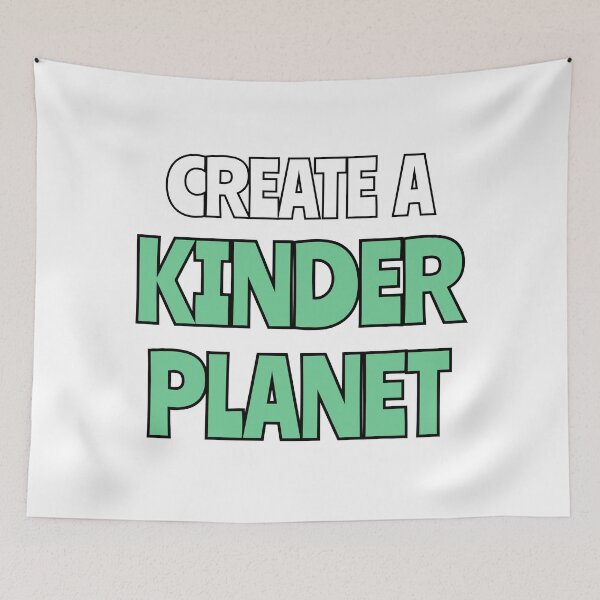 Item preview, Create A Kinder Planet designed and sold by Inspirationmotivation.