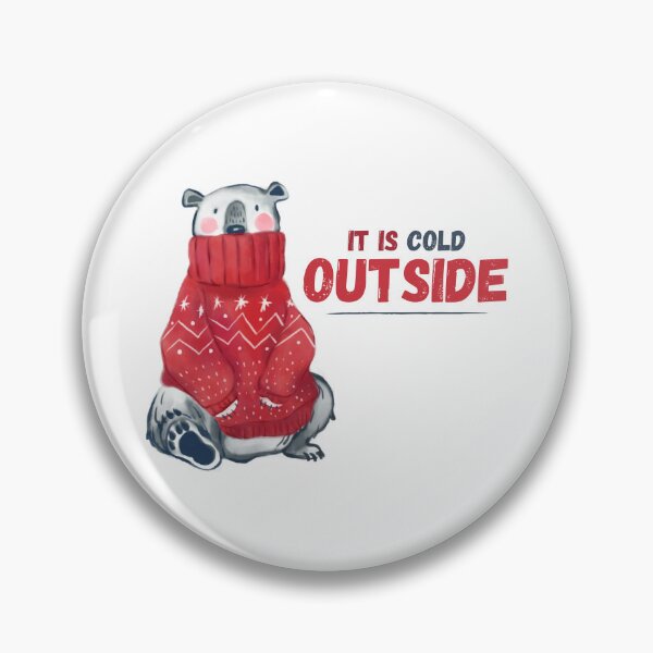 Item preview, It is cold outside Bear designed and sold by DestinyPrint.
