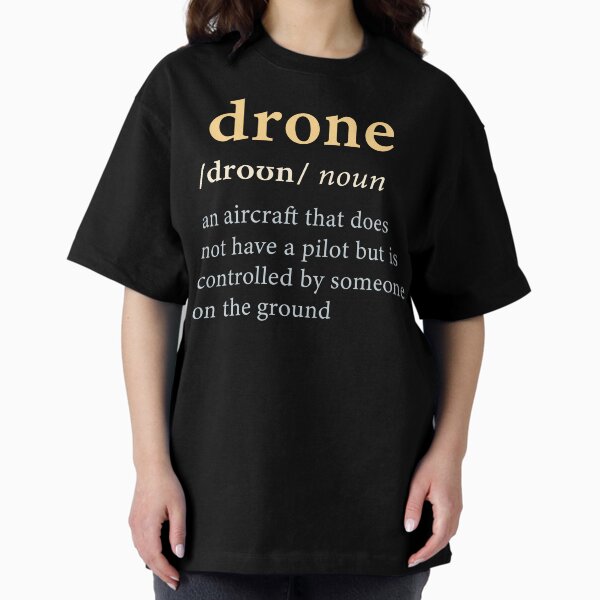 Item preview, Drone: Dictionary Definition designed and sold by Teesamust.