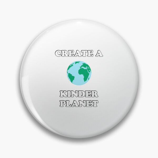 Item preview, Create A Kinder Planet designed and sold by Inspirationmotivation.