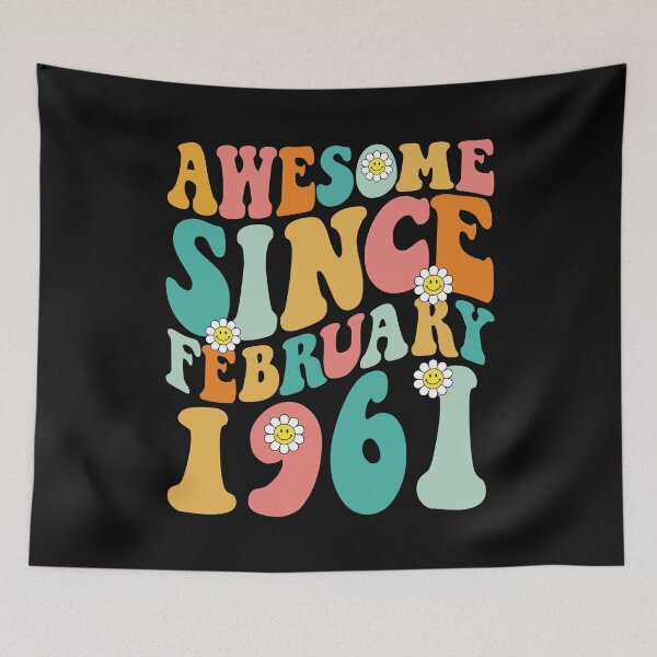 Item preview, Awesome Since February 1961 | Made In 1961 | Retro Groovy Birthday designed and sold by Christina-grich.